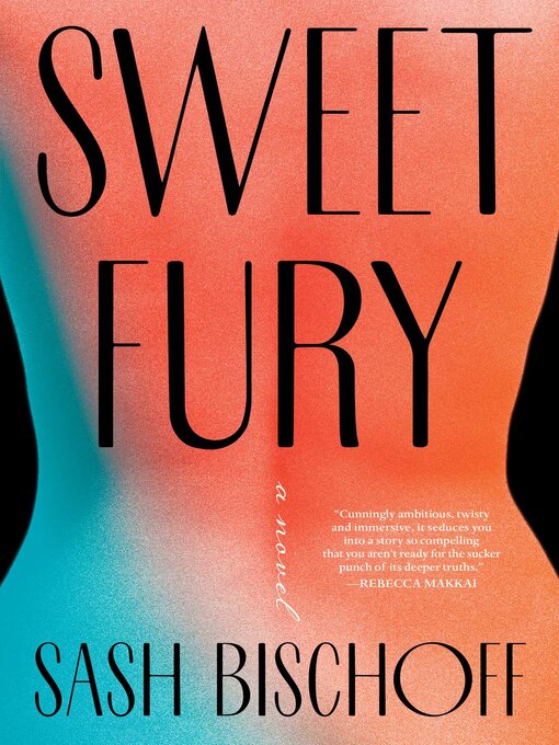 Title details for Sweet Fury by Sash Bischoff - Available